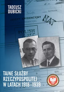 Tajne służby Rzeczypospolitej w latach 1918-1939 - Historia Polski - miniaturka - grafika 1