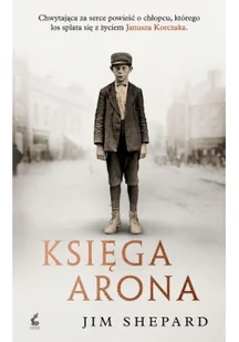 Jim Shepard Księga Arona - Proza - miniaturka - grafika 3