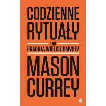 W.A.B. GW Foksal Codzienne rytuały. Jak pracują wielkie umysły - Currey Mason - Biografie i autobiografie - miniaturka - grafika 1