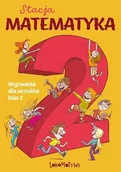 Podręczniki dla szkół podstawowych - Stacja Matematyka Wyzwania dla uczniów klas 2 - miniaturka - grafika 1