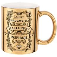 Kubki - Złoty kubek - Dobry Nauczyciel uczy - najlepszy inspiruje - miniaturka - grafika 1