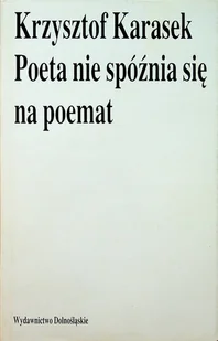Poeta nie spóźnia się na poemat - Poezja - miniaturka - grafika 1