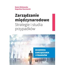 Zarządzanie międzynarodowe - Glinkowska Beata, Bogusław Kaczmarek - Zarządzanie - miniaturka - grafika 2