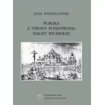 Sub Lupa Publika z strony fundowania szkoły rycerskiej Józef Wereszczyński - Publicystyka - miniaturka - grafika 2