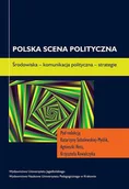 Podręczniki dla szkół wyższych - Polska scena polityczna - Wydawnictwo Uniwersytetu Jagiellońskiego - miniaturka - grafika 1