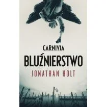 Akurat Jonathan Holt Carnivia. Bluźnierstwo - Powieści sensacyjne - miniaturka - grafika 1