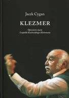 Pamiętniki, dzienniki, listy - Klezmer Opowieść o życiu Leopolda Kozłowskiego-Kleinmana - Jacek Cygan - miniaturka - grafika 1