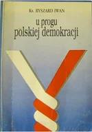 Felietony i reportaże - U progu polskiej demokracji - miniaturka - grafika 1