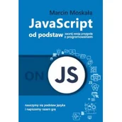 Podręczniki dla liceum - Moskała Marcin Java Script od podstaw - Marcin Moskała - miniaturka - grafika 1