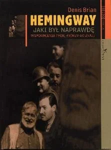 Hemingway. Jaki Był Naprawdę - Biografie i autobiografie - miniaturka - grafika 1