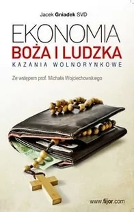 Fijorr Ekonomia Boża i ludzka - Gniadek Jacek - Biznes - miniaturka - grafika 1