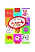 Słowniki języków obcych - Pójdziemy do szkoły. Ćwiczenia i zadania - miniaturka - grafika 1