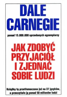 Jak zdobyć przyjaciół i zjednać sobie ludzi Nowa Używana - Psychologia - miniaturka - grafika 2