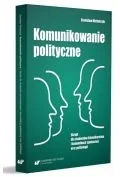 Polityka i politologia - Komunikowanie polityczne. Skrypt dla studentów... - miniaturka - grafika 1
