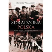 Militaria i wojskowość - Williamson David G. Zdradzona Polska - miniaturka - grafika 1