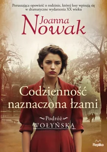 Podróż wołyńska. 4. Codzienność naznaczona łzami. Podróż wołyńska tom 4 - Proza obcojęzyczna - miniaturka - grafika 1