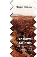E-booki - literatura polska - Czesława Miłosza odkrywanie Ameryki - miniaturka - grafika 1
