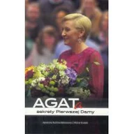 Biografie i autobiografie - Wołosiewicz Agnieszka Kuchnia -, KRAMEK MICHAŁ AGATa. Sekrety Pierwszej Damy - miniaturka - grafika 1