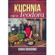 Książki kucharskie - Kuchnia ojca Teodora. Dania obiadowe - miniaturka - grafika 1