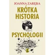 Psychologia - Krótka historia psychologii Joanna Zaręba - miniaturka - grafika 1