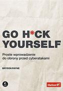 Podstawy obsługi komputera - Go H*ck Yourself. Proste wprowadzenie do obrony... - miniaturka - grafika 1