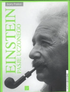 Einstein - Pasje uczonego - Biografie i autobiografie - miniaturka - grafika 1