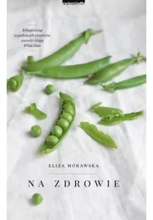 Zwierciadło White Plate. Na zdrowie - Eliza Mórawska - Diety, zdrowe żywienie - miniaturka - grafika 2