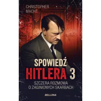 Christopher Macht Spowiedź Hitlera 3 Szczera rozmowa o zaginionych skarbach - Biografie i autobiografie - miniaturka - grafika 3
