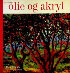 Grundbog i olie og akryl - Książki o kulturze i sztuce - miniaturka - grafika 1