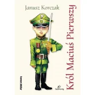 Lektury gimnazjum - Król Maciuś Pierwszy Janusz Korczak - miniaturka - grafika 1