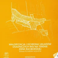 Technika - Waloryzacja i ochrona układów osadniczych wsi na terenie ziemi raciborskiej. - miniaturka - grafika 1