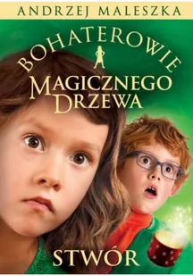 Stwór. Bohaterowie Magicznego Drzewa - Książki edukacyjne - miniaturka - grafika 3