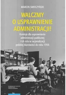 Felietony i reportaże - Walczmy o usprawnienie administracji! Komisje dla usprawnienia administracji publicznej i ich rola w - miniaturka - grafika 1