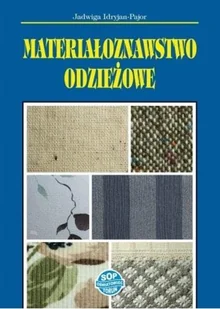 Stowarzyszenie Oświatowców Polskich Materiałoznawstwo odzieżowe w.2020 Jadwiga Idryjan-Pajor - Podręczniki dla liceum - miniaturka - grafika 2