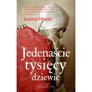 Literatura przygodowa - Prószyński Joanna Marat Jedenaście tysięcy dziewic - miniaturka - grafika 1