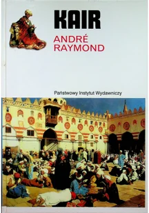 PIW KAIR - Andre Raymond - Archeologia - miniaturka - grafika 2