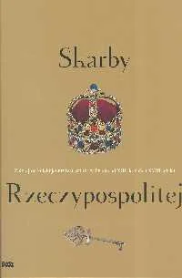 Skarby Rzeczypospolitej - Historia Polski - miniaturka - grafika 1