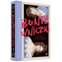 Buntowniczki Charlotte Gordon - Biografie i autobiografie - miniaturka - grafika 1