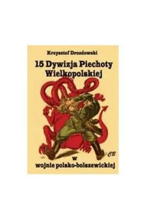 CB 15 Dywizja Piechoty w wojnie polsko-bolszewickiej Krzysztof Drozdowski - Historia świata - miniaturka - grafika 2