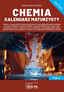 Chemia Kalendarz Maturzysty Tom 4 - Podręczniki do technikum - miniaturka - grafika 1