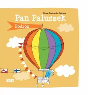 Bosz Podróż. Pan Paluszek - Kinga Grabowska-Bednarz - Wierszyki, rymowanki, piosenki - miniaturka - grafika 1