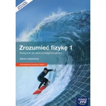 Nowa Era Zrozumieć fizykę 1 Podręcznik Zakres rozszerzony. Klasa 1-3 Szkoły ponadgimnazjalne Fizyka - Marcin Braun - Podręczniki dla liceum - miniaturka - grafika 1