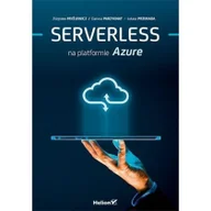 Książki o programowaniu - Serverless na platformie Azure - miniaturka - grafika 1