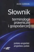 Książki do nauki języka angielskiego - Słownik terminologii prawniczej i gospodarczej polsko-angielski, angielsko-polski - miniaturka - grafika 1