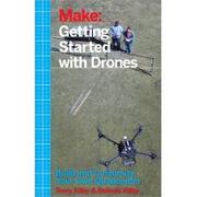 Technika - Make: Drony dla początkujących - Kilby Terry, Kilby Belinda - miniaturka - grafika 1