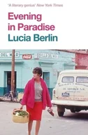 Obcojęzyczna fantastyka i horror - Lucia Berlin Evening in Paradise - miniaturka - grafika 1
