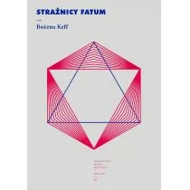 Strażnicy fatum Keff Bożena - Publicystyka - miniaturka - grafika 1
