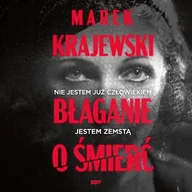 Audiobooki - kryminał, sensacja, thriller - Błaganie o śmierć Marek Krajewski - miniaturka - grafika 1