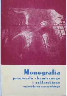 Monografia przemysłu chemicznego i szklarskiego - Chemia - miniaturka - grafika 1