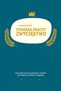 Poradniki psychologiczne - Charles Pepin Porażka znaczy zwycięstwo - miniaturka - grafika 1